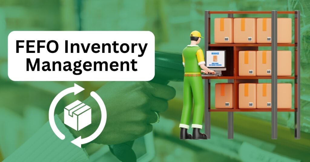FEFO Inventory Management