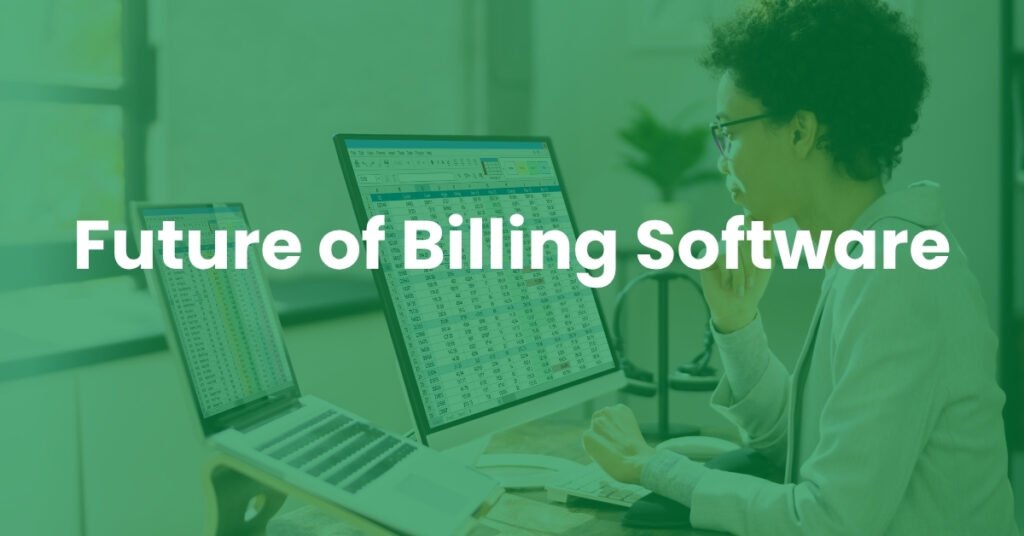 Future of Billing Software
